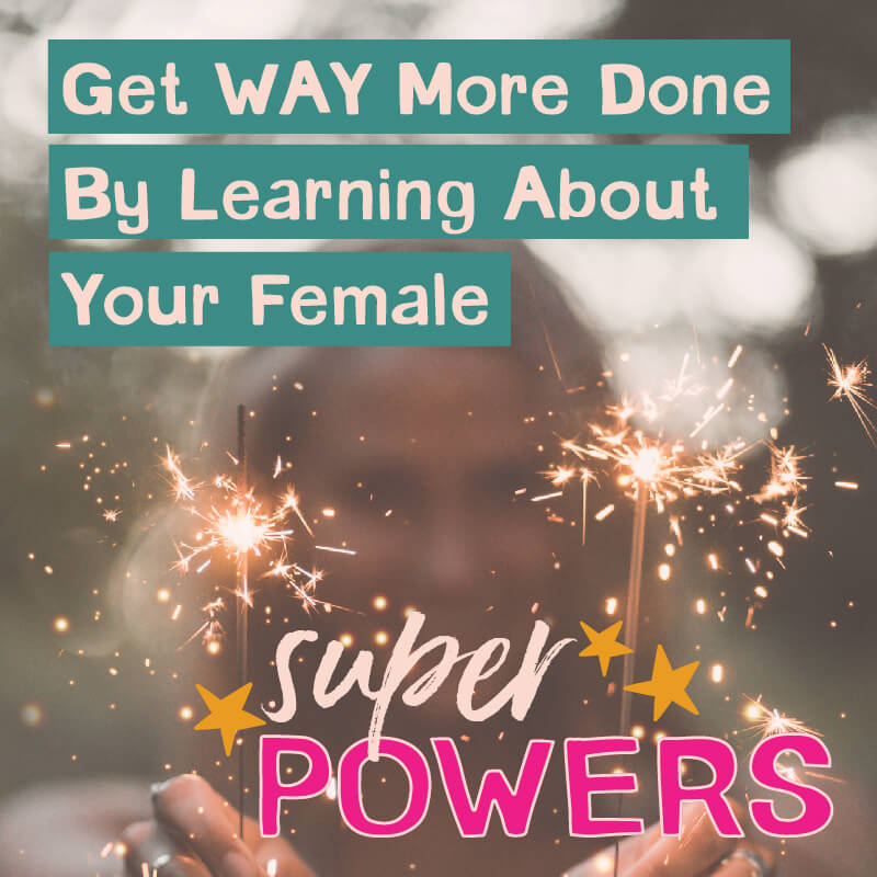As women, we weren't built to be SUPER productive every single day, despite our efforts. This article breaks down how to use your hormones/female super powers to your benefit!
