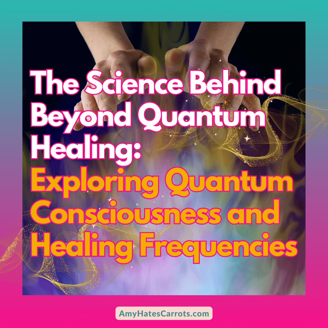 Dive into the scientific underpinnings of Beyond Quantum Healing, exploring the fascinating intersection of quantum consciousness, healing frequencies, and the principles of modern science.